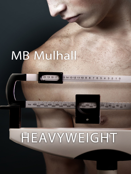 Title details for Heavyweight by MB Mulhall - Available